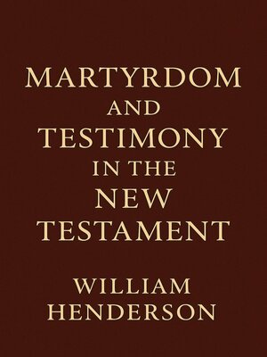 cover image of Martyrdom and Testimony in the New Testament